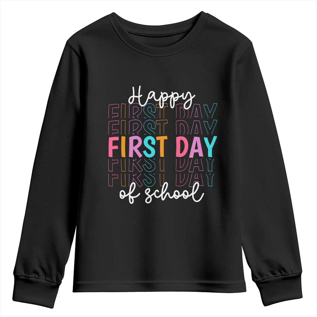 Happy First Day of School Youth Sweatshirt Positive Vibe Teacher and Student Gift TS01 Black Print Your Wear