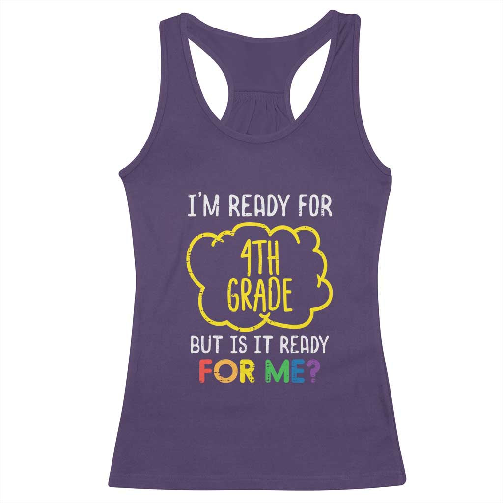I am Ready for 4th Grade Racerback Tank Top Funny Fourth Grade Back to School Kids Gift TS01 Purple Print Your Wear