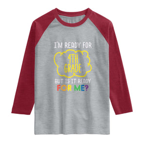 I am Ready for 4th Grade Raglan Shirt Funny Fourth Grade Back to School Kids Gift TS01 Heather Gray Heather Red Print Your Wear