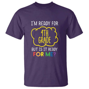 I'm Ready for 4th Grade T Shirt Funny Fourth Grade Back to School TS01 Purple Print Your Wear