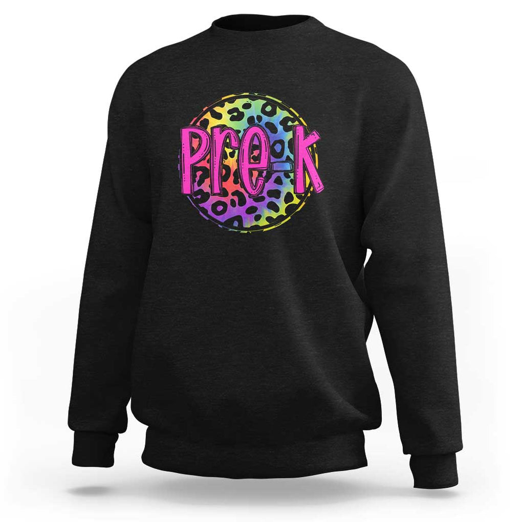 Pre-Kindergarten Neon Leopard Sweatshirt PreK Teacher 1st Day of School TS01 Black Print Your Wear