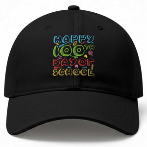 Happy 100 Days of School Baseball Cap 100th Day Funny Milestone Celebration TS01 Print Your Wear