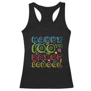 Happy 100 Days of School Racerback Tank Top 100th Day Funny Milestone Celebration TS01 Black Print Your Wear