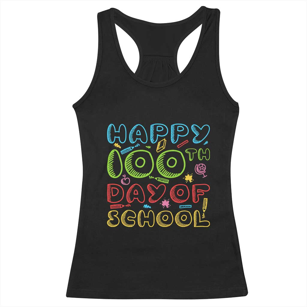 Happy 100 Days of School Racerback Tank Top 100th Day Funny Milestone Celebration TS01 Black Print Your Wear