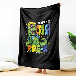 I am Ready To Crush Pre-K Dinosaur Throw Blanket Cool First Day of School Boy TS01 Print Your Wear