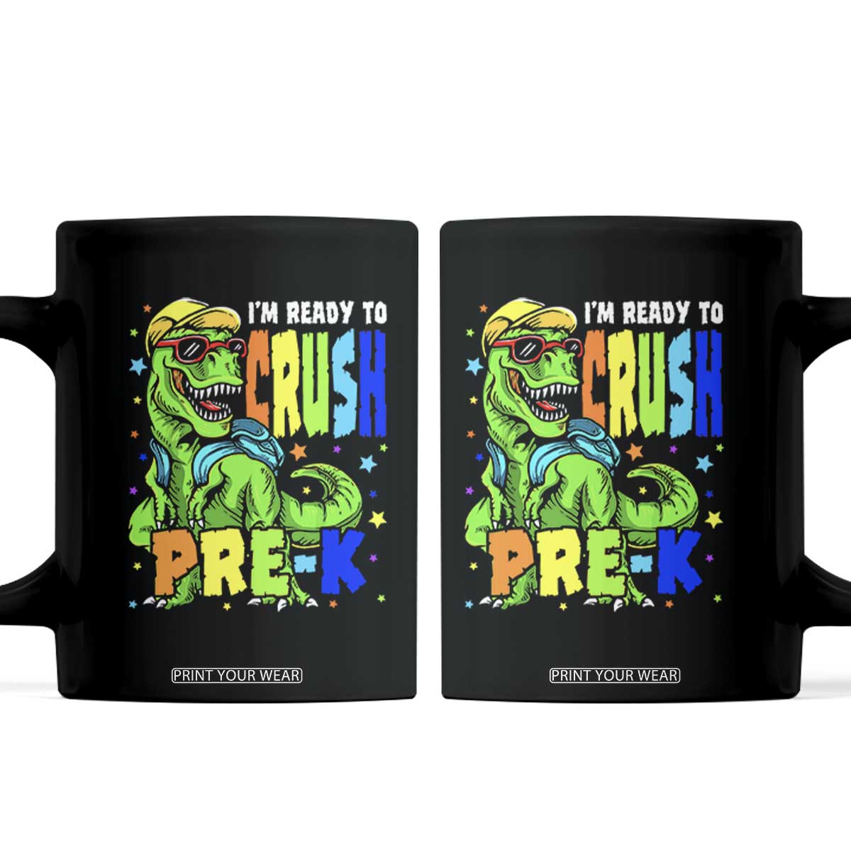 I am Ready To Crush Pre-K Dinosaur Coffee Mug Cool First Day of School Boy TS01 Black Print Your Wear