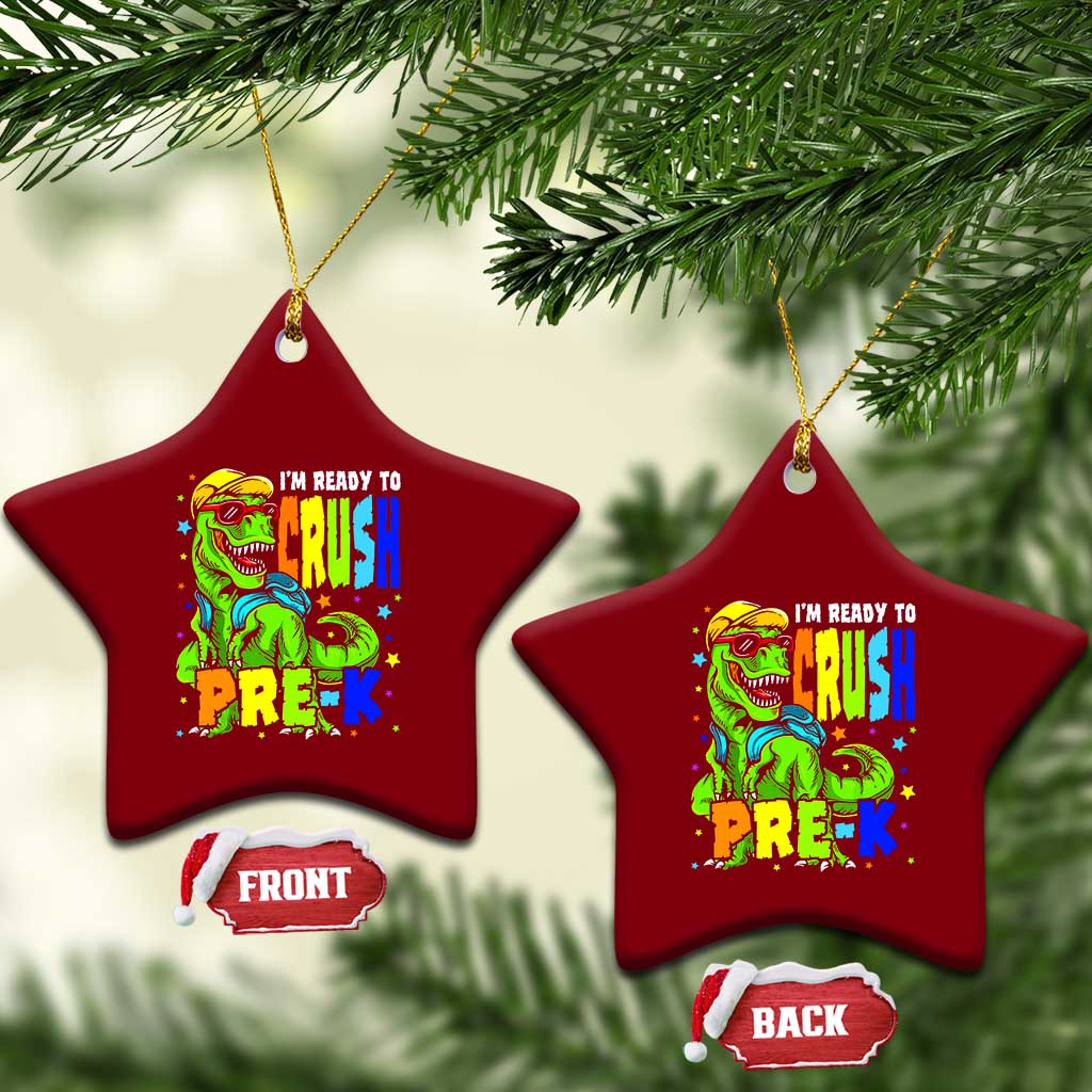 I am Ready To Crush Pre-K Dinosaur Ceramic Ornament Cool First Day of School Boy TS01 Print Your Wear