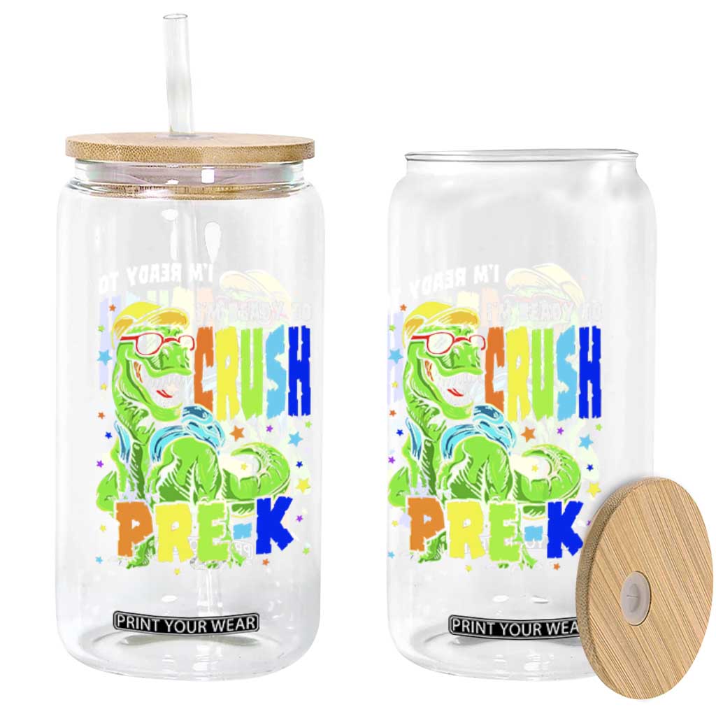 I am Ready To Crush Pre-K Dinosaur Glass Can Cool First Day of School Boy TS01 Print Your Wear