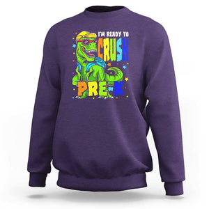 Dinosaur Pre-K Sweatshirt I'm Ready To Crush Pre-K, 1st Day of School Boy TS01 Purple Print Your Wear