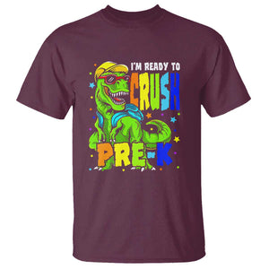 Dinosaur Pre-K T Shirt I'm Ready To Crush Pre-K, 1st Day of School Boy TS01 Maroon Print Your Wear