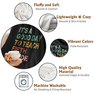 It is A Good Day To Teach 5th Grade Throw Blanket Vintage Back to School Teacher TS01 Print Your Wear