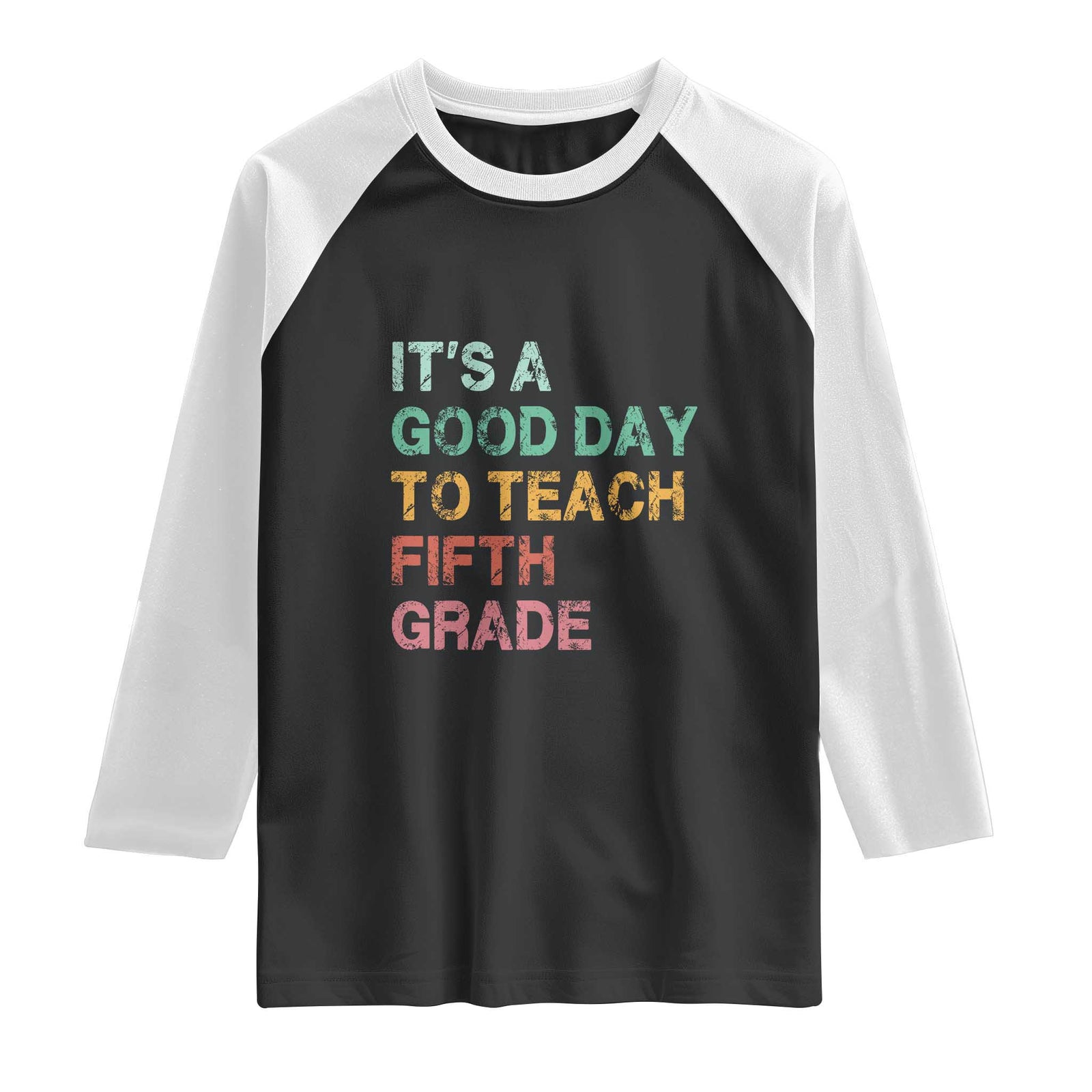 It is A Good Day To Teach 5th Grade Raglan Shirt Vintage Back to School Teacher TS01 Black White Print Your Wear