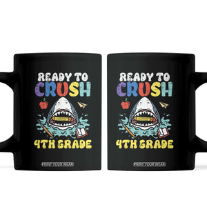 Shark Ready To Crush 4th Grade Coffee Mug Cool Boys First Day of School Gift TS01 Black Print Your Wear