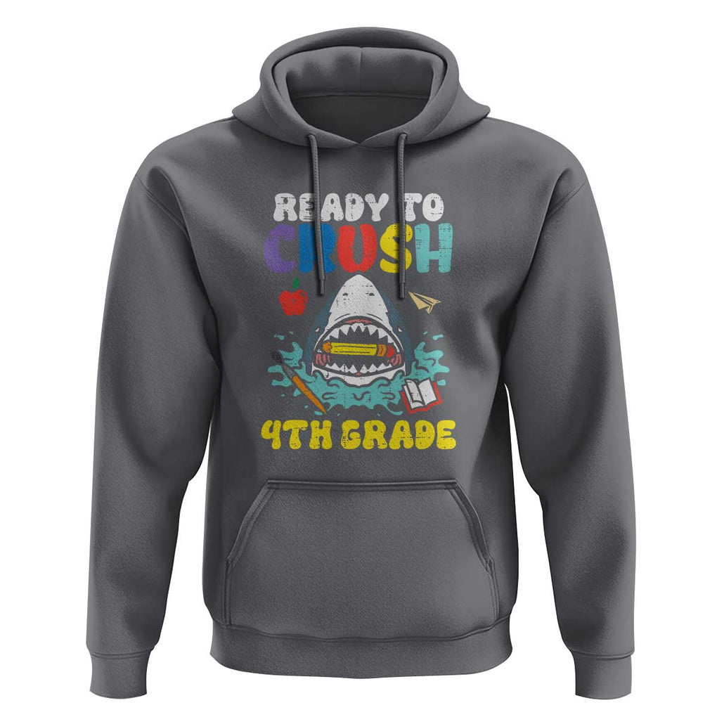 Shark Ready To Crush 4th Grade Hoodie First Day of School TS01 Charcoal Print Your Wear