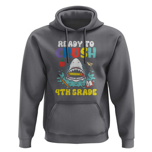 Shark Ready To Crush 4th Grade Hoodie First Day of School TS01 Charcoal Print Your Wear