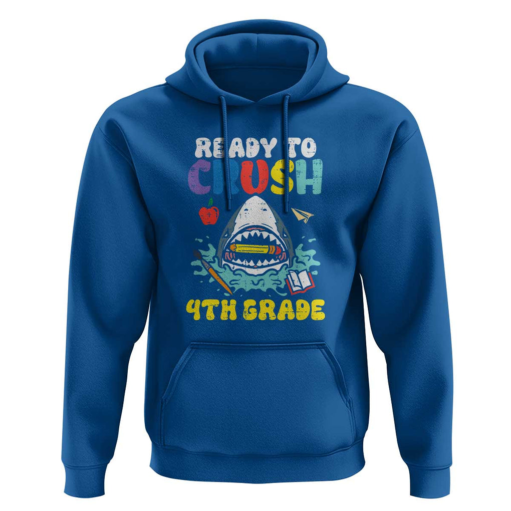 Shark Ready To Crush 4th Grade Hoodie First Day of School TS01 Royal Blue Print Your Wear