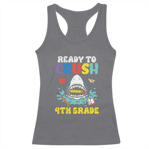 Shark Ready To Crush 4th Grade Racerback Tank Top Cool Boys First Day of School Gift TS01 Charcoal Print Your Wear