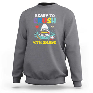 Shark Ready To Crush 4th Grade Sweatshirt First Day of School TS01 Charcoal Print Your Wear