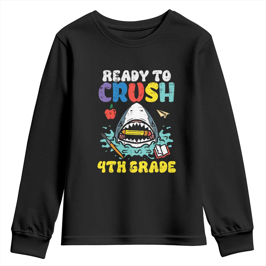 Shark Ready To Crush 4th Grade Youth Sweatshirt Cool Boys First Day of School Gift TS01 Black Print Your Wear