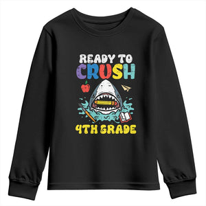 Shark Ready To Crush 4th Grade Youth Sweatshirt Cool Boys First Day of School Gift TS01 Black Print Your Wear