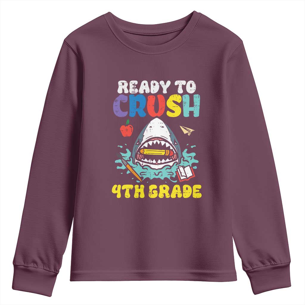 Shark Ready To Crush 4th Grade Youth Sweatshirt Cool Boys First Day of School Gift TS01 Maroon Print Your Wear