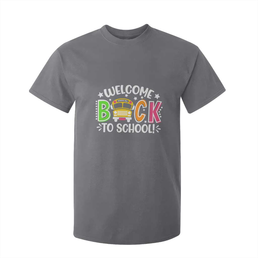 Welcome Back to School Bus Driver T Shirt For Kid First Day for School Gifts TS01 Charcoal Print Your Wear