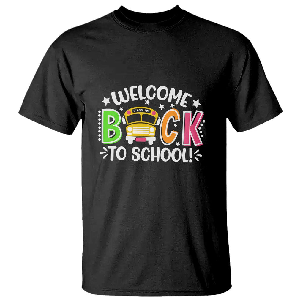 Welcome Back to School T Shirt First Day for School Bus Driver TS01 Black Print Your Wear