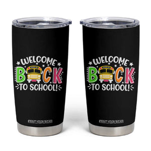Welcome Back to School Bus Driver Tumbler Cup First Day for School Gifts TS01 Black Print Your Wear