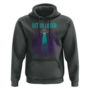 Get In Loser Hoodie Cute Alien UFO Believers TS01 Dark Heather Print Your Wear