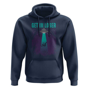 Get In Loser Hoodie Cute Alien UFO Believers TS01 Navy Print Your Wear