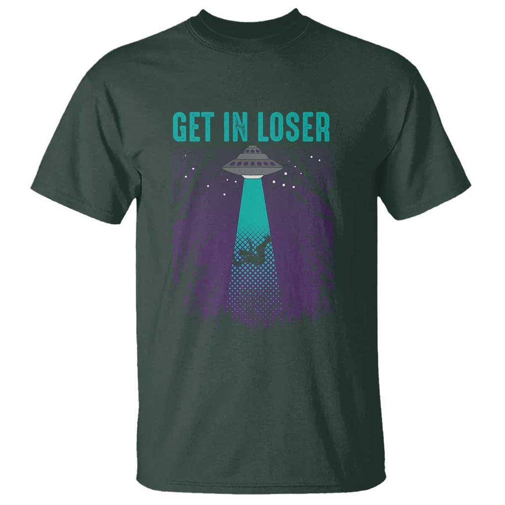 Get In Loser T Shirt Cute Alien UFO Believers TS01 Dark Forest Green Print Your Wear