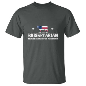 Brisketarian Because Brisket Never Disappoints - BBQ Lover T Shirt TS01 Dark Heather Print Your Wear