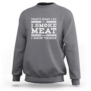 Funny Pitmaster Sweatshirt I Smoke Meat BBQ Smoker Grill Gift TS01 Charcoal Print Your Wear