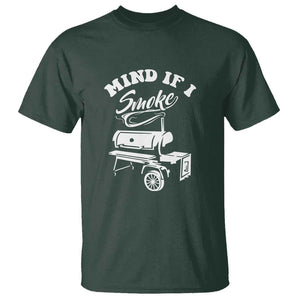 Mind if I Smoke - Funny BBQ Smoker & Grilling T Shirt TS01 Dark Forest Green Print Your Wear