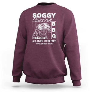 Soggy Beaver Funny BBQ Sweatshirt Humorous Eating Design, Comfortable Cotton Tee, Unique Gift TS01 Maroon Print Your Wear