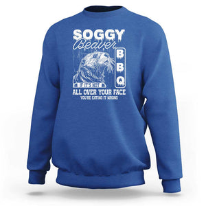 Soggy Beaver Funny BBQ Sweatshirt Humorous Eating Design, Comfortable Cotton Tee, Unique Gift TS01 Royal Blue Print Your Wear