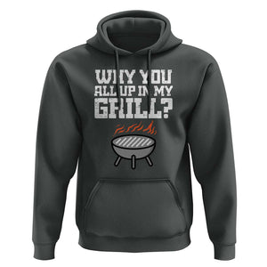 BBQ Dad Hoodie Why You All Up In My GrillFunny Barbecue TS01 Dark Heather Print Your Wear