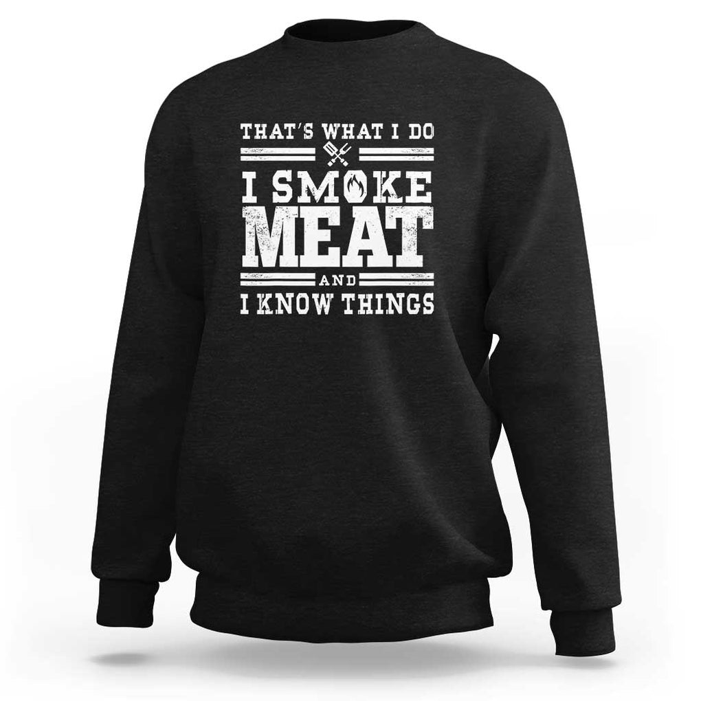 Funny Pitmaster BBQ Sweatshirt I Smoke Meat Smoker Grill Gift TS01 Black Print Your Wear