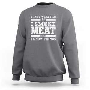 Funny Pitmaster BBQ Sweatshirt I Smoke Meat Smoker Grill Gift TS01 Charcoal Print Your Wear