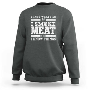 Funny Pitmaster BBQ Sweatshirt I Smoke Meat Smoker Grill Gift TS01 Dark Heather Print Your Wear