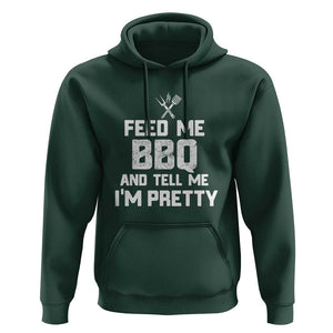 Feed Me BBQ And Tell Me I'm Pretty - Funny Grill BBQ Hoodie TS01 Dark Forest Green Print Your Wear