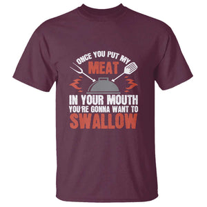 Funny BBQ Joke T Shirt Meat in Your Mouth Dirty Adult Gift TS01 Maroon Print Your Wear