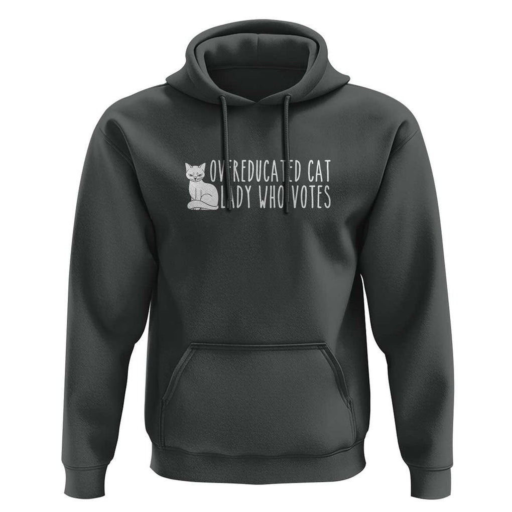 Overeducated Cat Lady Who Votes - Feminist Women's Rights Hoodie Funny Feminism TS01 Dark Heather Print Your Wear