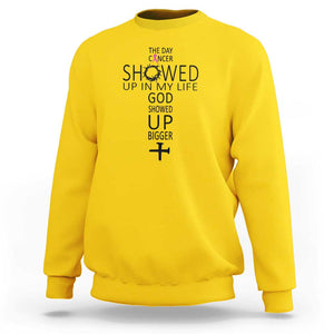 The Day Cancer Showed Up, God Showed Up Bigger - Inspirational Faith & Cancer Support Sweatshirt TS01 Daisy Print Your Wear