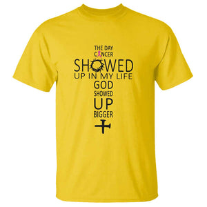 The Day Cancer Showed Up, God Showed Up Bigger - Inspirational Faith & Cancer Support T Shirt TS01 Daisy Print Your Wear