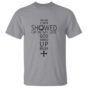 The Day Cancer Showed Up, God Showed Up Bigger - Inspirational Faith & Cancer Support T Shirt TS01 Sport Gray Print Your Wear