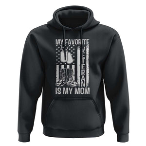 My Favorite Veteran Is My Mom Hoodie Proud US Flag Military Tribute to Mothers TS01 Black Print Your Wear