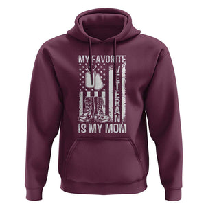 My Favorite Veteran Is My Mom Hoodie Proud US Flag Military Tribute to Mothers TS01 Maroon Print Your Wear