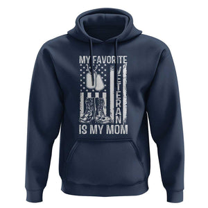 My Favorite Veteran Is My Mom Hoodie Proud US Flag Military Tribute to Mothers TS01 Navy Print Your Wear