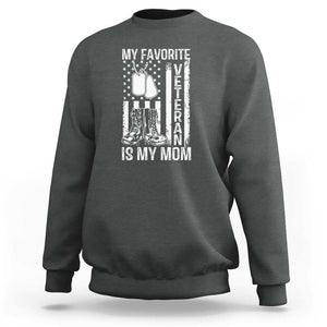 My Favorite Veteran Is My Mom Sweatshirt Proud US Flag Military Tribute to Mothers TS01 Dark Heather Print Your Wear